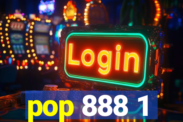 pop 888 1